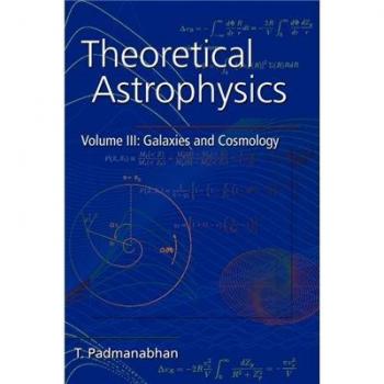 Theoretical Astrophysics: Volume 3, Galaxies and Cosmology