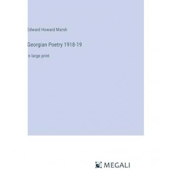 Marsh, Edward Howard: Georgian Poetry 1918-19