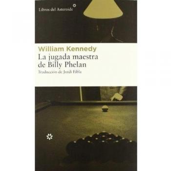 La jugada maestra de billy phelan (Tapa blanda).