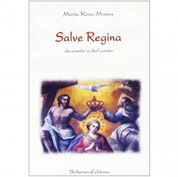 Salve regina. Da canto a bel canto