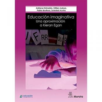 Educación Imaginativa: Una aproximación a Kieran Egan
