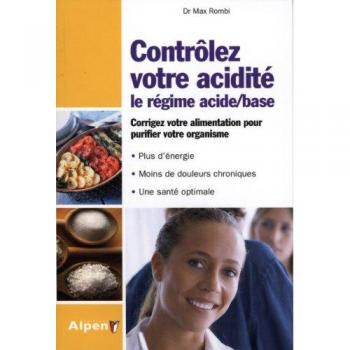 Contrôlez votre acidité : Le régime acide/base