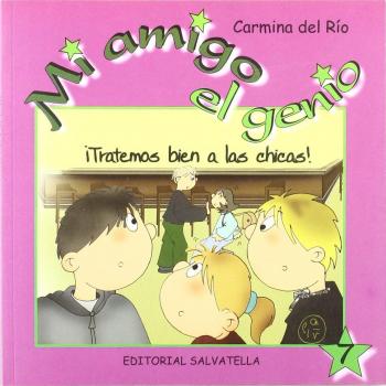 Mi amigo el genio 7: ¡Tratemos bien a las chicas! (Tapa blanda).