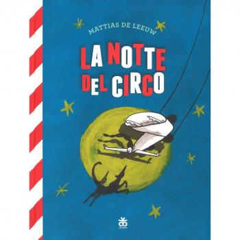 La notte del circo. Ediz. a colori. Con Poster