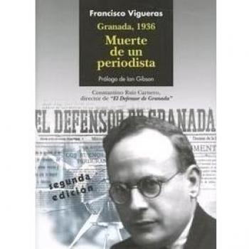 Granada, 1936. Muerte de un periodista