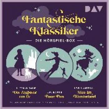 Barrie, James Matthew Fantastische Klassiker – Die Hörspiel-Box. Der Zauberer Von Oz, Peter Pan, Alice Im Wunderland: Hörspiele Mit Andreas Fröhlich, Hans Timerding, Rosemarie Fendel U.V.A. (5 Cds)