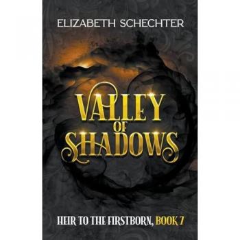 Valley of Shadows (Heir to the Firstborn, Band 7)