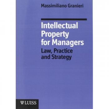 Intellectual property managers. Law, practice and strategy
