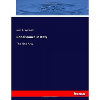 Renaissance in Italy: The Fine Arts