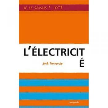 L'Électricité (Je le Savais !)