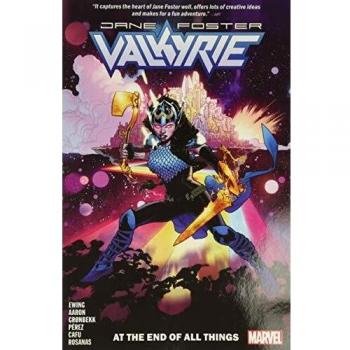 Valkyrie: Jane Foster Vol. 2: At the End of All Things