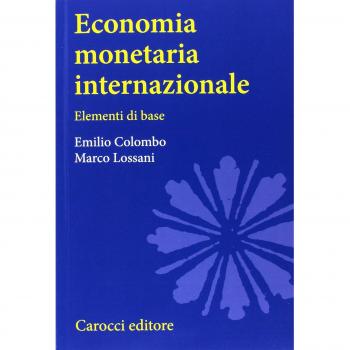 Economia monetaria internazionale. Elementi di base