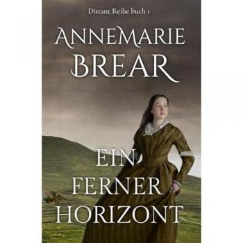 Ein ferner Horizont (Distant-Reihe, Band 1)