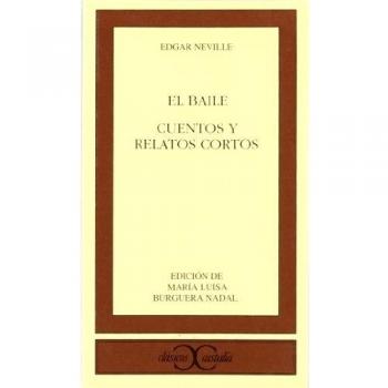 El baile. Cuentos y relatos cortos .