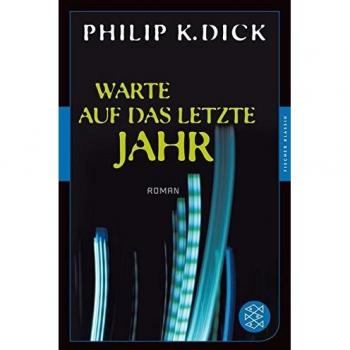 Warte auf das letzte Jahr: Roman (Fischer Klassik)