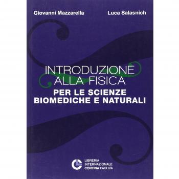 Introduzione alla fisica per le scienze bio-mediche e naturali