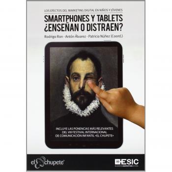 Los efectos del marketing digital en niños y jóvenes: Smartphones y tablets ¿enseñan o distraen? (Tapa blanda).