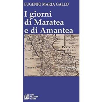 I giorni di Maratea e di Amantea