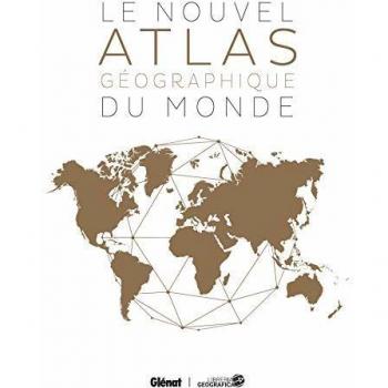 Le Nouvel atlas géographique du monde