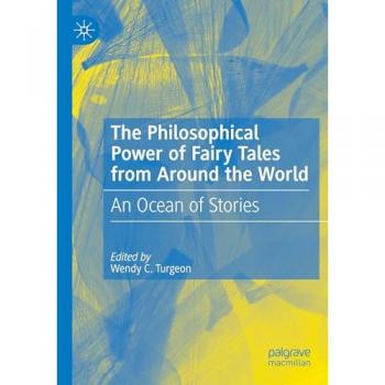 The Philosophical Power of Fairy Tales from Around the World: An Ocean of Stories