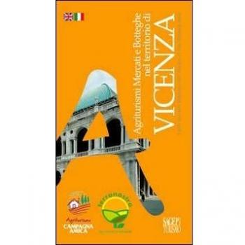 Agriturismi, mercati e botteghe nel territorio di Vicenza