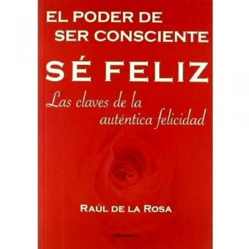 Se feliz, el poder de ser consciente (Tapa blanda).