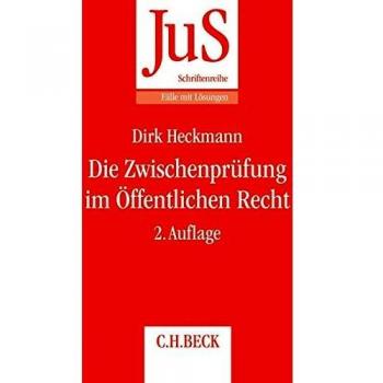 Dirk Heckmann Die Zwischenprüfung Im Öffentlichen Recht