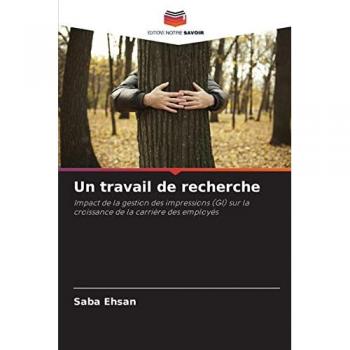 Un travail de recherche: Impact de la gestion des impressions (GI) sur la croissance de la carrière des employés