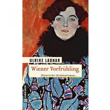 Ulrike Ladnar Wiener Vorfrühling