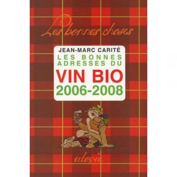 Les bonnes adresses du vin bio 2006-2008