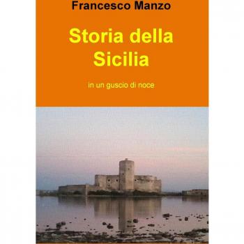 Storia della Sicilia in un guscio di noce