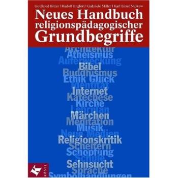 Neues Handbuch religionspädagogischer Grundbegriffe