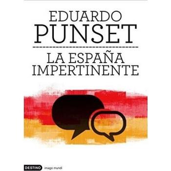 La España impertinente: Un país entero frente a su mayor reto (Tapa dura).
