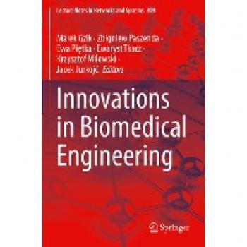 Innovations in Biomedical Engineering (Lecture Notes in Networks and Systems, Band 409)