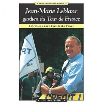 Jean-Marie Leblanc, Gardien Du Tour De F