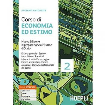 Corso di economia ed estimo. In preparazione all'esame di Stato. ... Stefano Amicabile