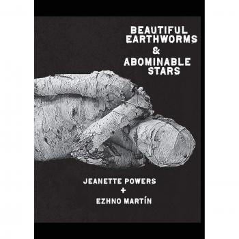 Beautiful Earthworms & Abominable Stars
