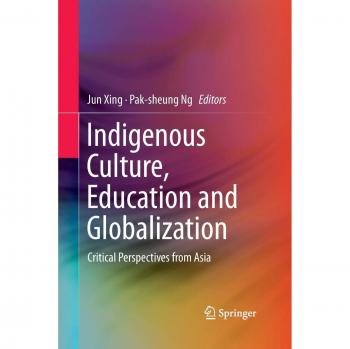 Indigenous Culture Education and Globalization