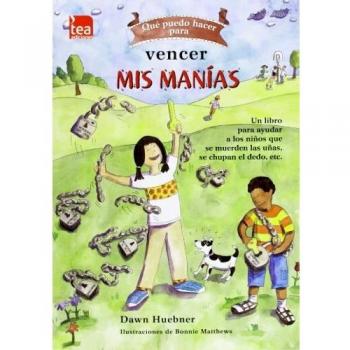 ¿QUE PUEDO HACER PARA VENCER MIS MANIAS?