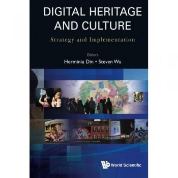 Digital Heritage And Culture: Strategy And Implementation