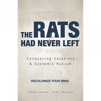 The Rats Had Never Left: Conquering Colonists & Systemic Racism