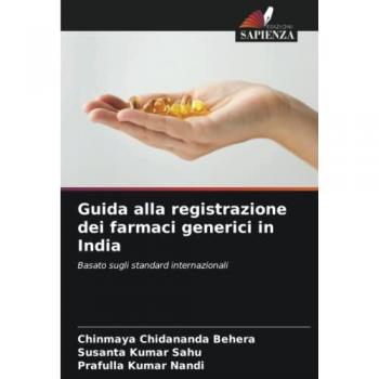 Behera, Chinmaya Chidananda: Guida alla registrazione dei farmaci generici in India