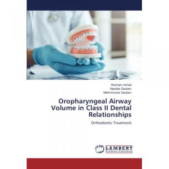 Oropharyngeal Airway Volume in Class II Dental Relationships: Orthodontic Treatment