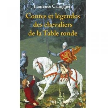 Contes et légendes des chevaliers de la Table ronde