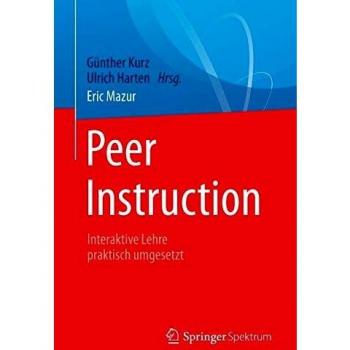 Peer Instruction: Interaktive Lehre praktisch umgesetzt