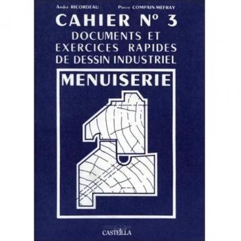 Exercices rapides de dessin industriel 3 : menuiserie