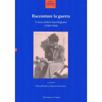Raccontare la guerra. L'area umbro-marchigiana