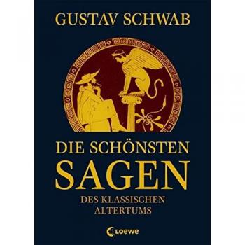 Die schönsten Sagen des klassischen Altertums
