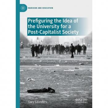 Prefiguring the Idea of the University for a Post-Capitalist Society