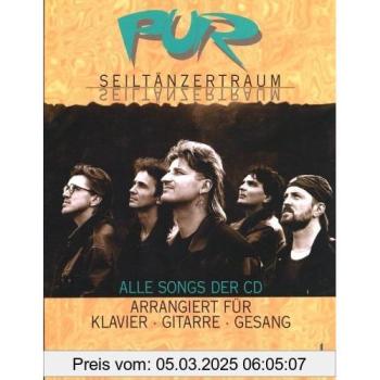 Pur Seiltänzertraum. Alle Songs der CD